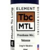 Element | Tbc MTL | Tobacco 60ml